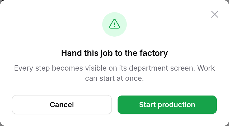 Start production — Handing a Job to the Factory
