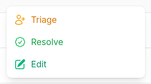 The three verbs — Triage, Resolve, Close