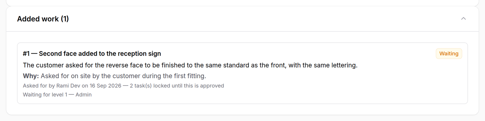 What appears — Adding Work To An Approved Job
